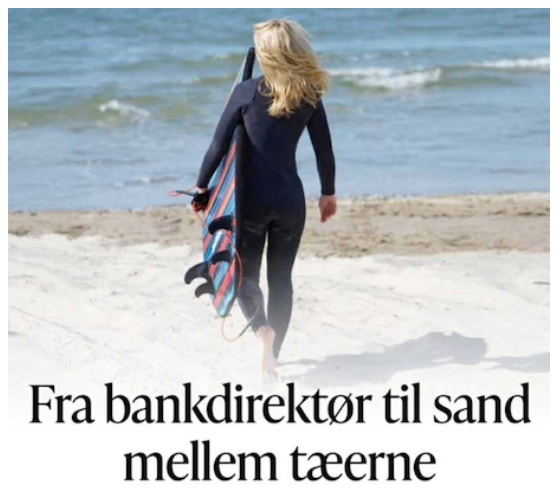 Fra bankdirektør til sand mellem tæerne